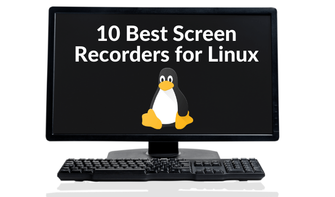 10 perakam skrin terbaik untuk Linux