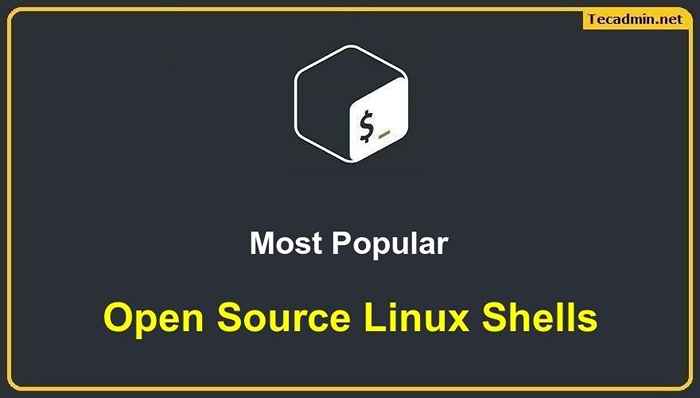 10 Shels Linux open source les plus populaires