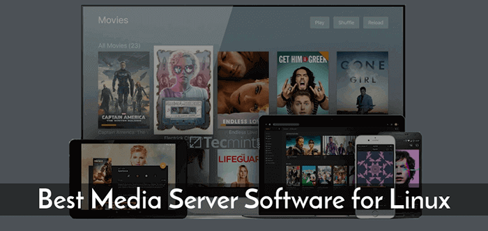 12 Najlepsze oprogramowanie do serwera Media dla Linux w 2021