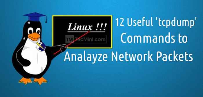12 comandos tcpdump - uma ferramenta de sniffer de rede