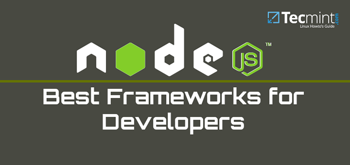 18 mejores marcos de NodeJS para desarrolladores en 2020