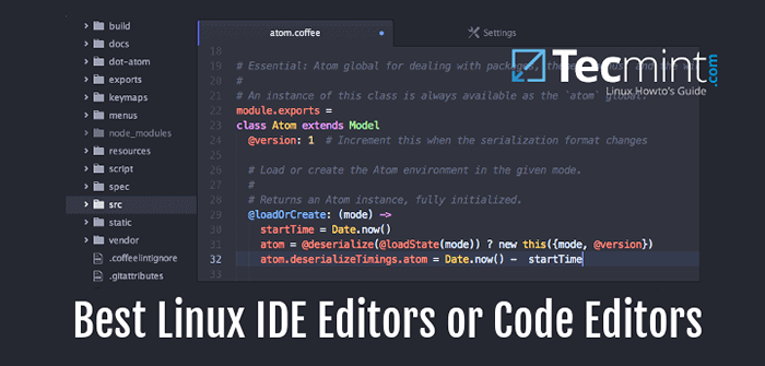 27 Beste IDEs für C/C ++ - Programmier- oder Quellcode -Editoren unter Linux