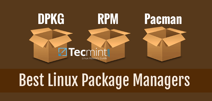 5 mejores administradores de paquetes de Linux para los novatos de Linux