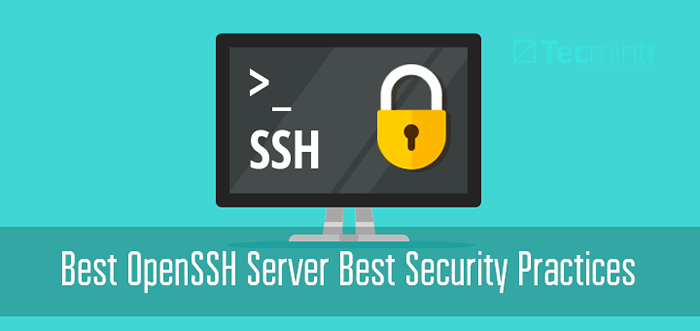 5 mejores prácticas de seguridad del servidor OpenSsh