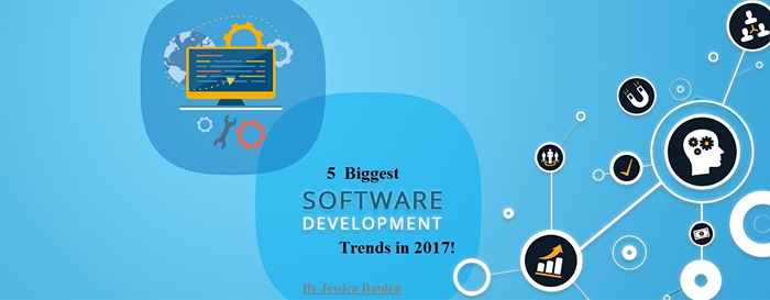 5 maiores tendências de desenvolvimento de software em 2017