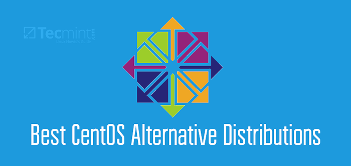 Las mejores distribuciones alternativas de CentOS (escritorio y servidor)