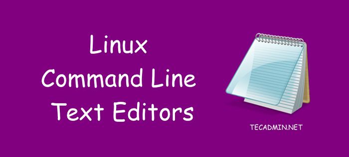 Melhores editores de texto da linha de comando linux