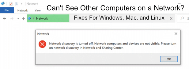 Impossible de voir d'autres ordinateurs sur un réseau? Correction pour Windows, Mac et Linux