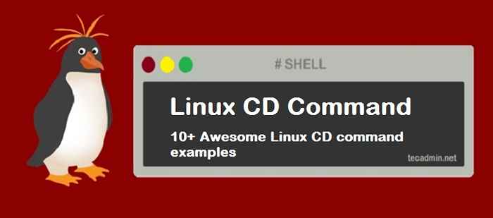 Commande CD dans Linux avec des exemples