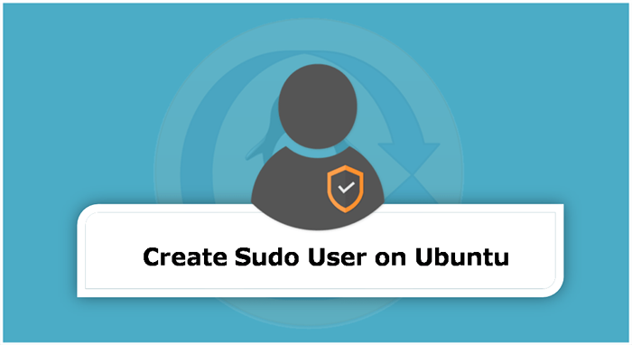 Creación de cuenta de usuario de sudo en Ubuntu y Debian