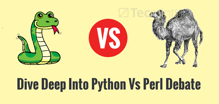 Menyelam jauh ke dalam debat Python vs Perl - apa yang harus saya pelajari Python atau Perl?