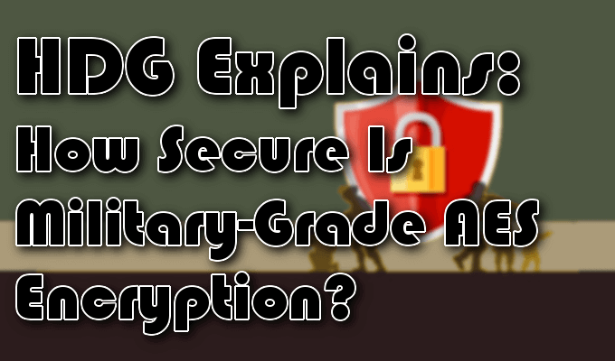 Quelle est la sécurité de l'algorithme de cryptage AES de qualité militaire?