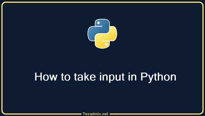 Comment accepter la saisie des utilisateurs dans Python