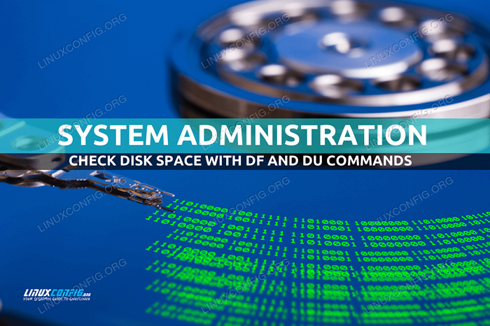 Cara memeriksa ruang disk dengan df dan du di linux