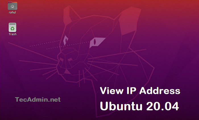 Cara memeriksa alamat IP di Ubuntu 20.04 (desktop)