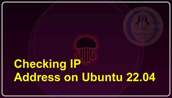 Cara memeriksa alamat ipv4 di ubuntu 22.04