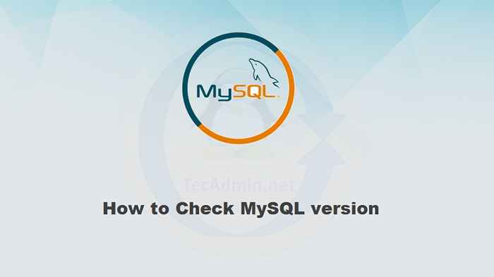 Cómo consultar la versión MySQL