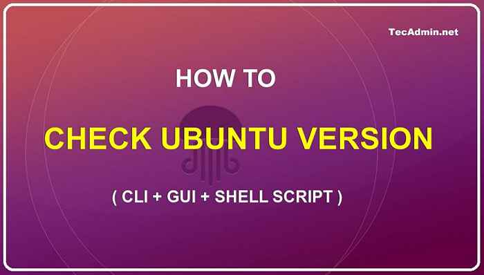 Comment vérifier la version Ubuntu Linux