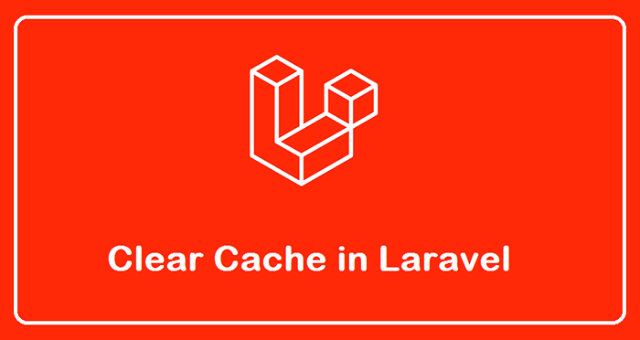 Cara menghapus cache dalam tip dan trik Laravel