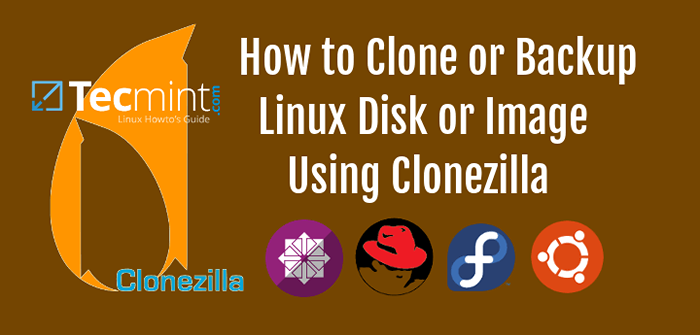 Cara mengkloning atau cadangan disk linux menggunakan clonezilla