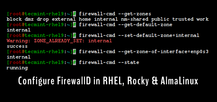 Cara Mengkonfigurasi Firewalld dalam Pengagihan Berasaskan RHEL