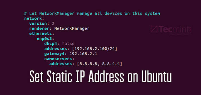 Comment configurer l'adresse IP statique sur Ubuntu 20.04
