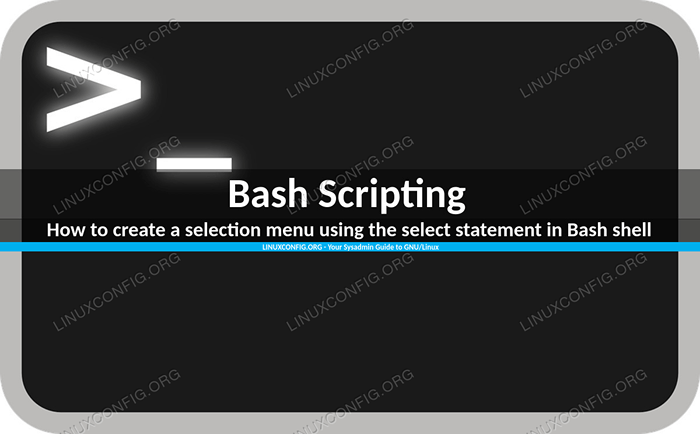 Cómo crear un menú de selección utilizando la instrucción Seleccionar en Bash Shell