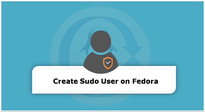 Como criar um usuário sudo no Fedora