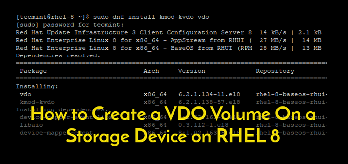 Jak utworzyć wolumin VDO na urządzeniu pamięci masowej na RHEL 8