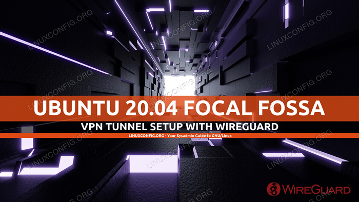 Como criar uma VPN no Ubuntu 20.04 Usando Wireguard