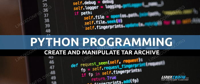 Wie man Teerarchive mit Python erstellt und manipuliert