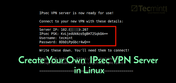 Comment créer votre propre serveur VPN IPSec dans Linux