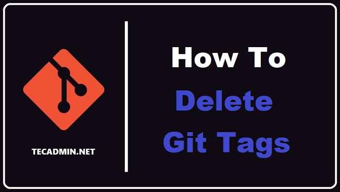 Cómo eliminar las etiquetas Git