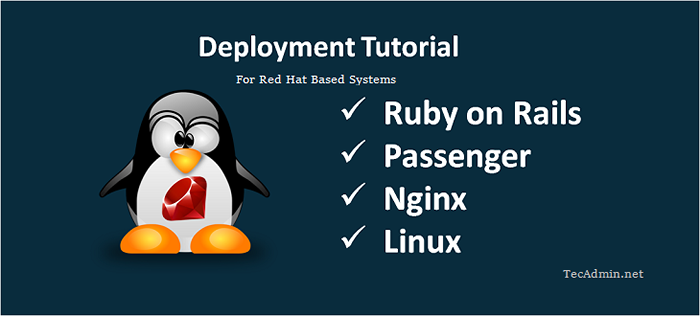 Como implantar o aplicativo Ruby com Nginx e Passageiro no CentOS 7/6, Fedora 27/26