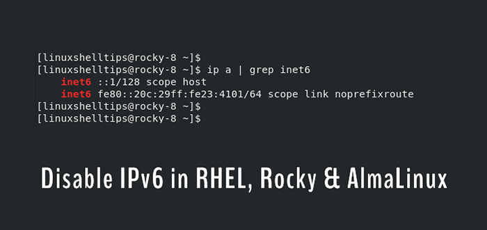 So deaktivieren Sie IPv6 in Rhel, Rocky & Almalinux