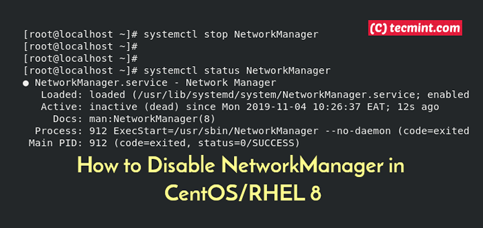 Comment désactiver NetworkManager dans Centos / Rhel 8
