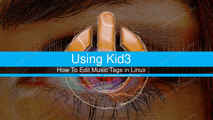 Cara mengedit tag musik dengan kid3 di linux