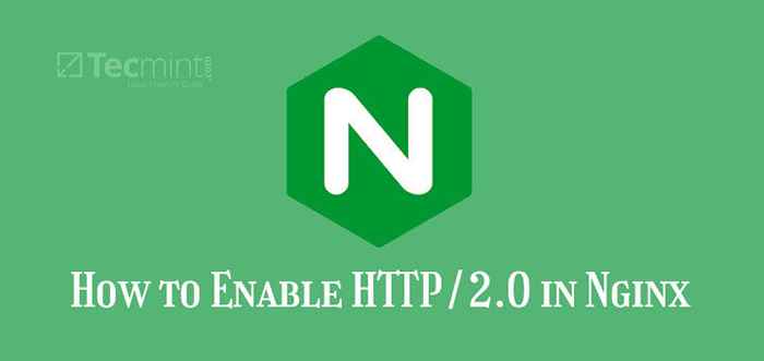 Como ativar HTTP/2.0 em nginx