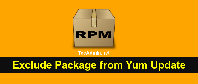 Comment exclure des packages spécifiques de la mise à jour de Yum