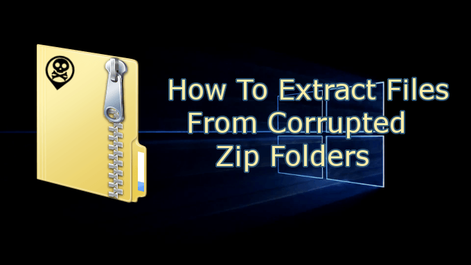 Comment extraire des fichiers à partir de dossiers zip corrompus