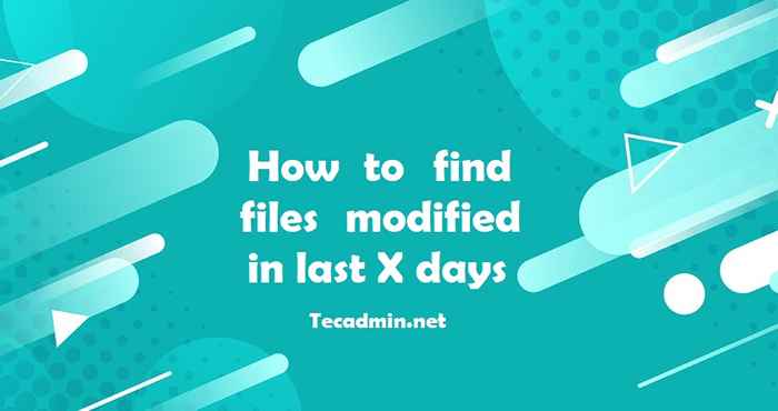 So finden Sie modifizierte Dateien in den letzten 30 Tagen unter Linux