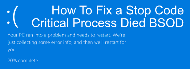 So beheben Sie einen stoppcode kritischen Prozess gestorben BSOD