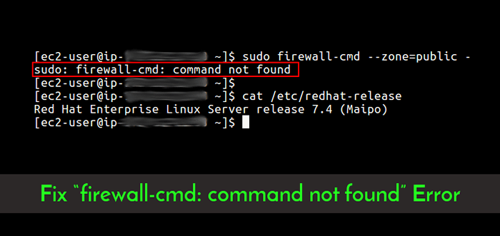 Como corrigir o erro “Firewall-cmd não encontrado” no RHEL/CENTOS 7
