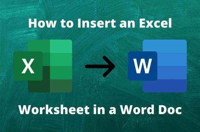 So fügen Sie ein Excel -Arbeitsblatt in ein Word -Dokument ein