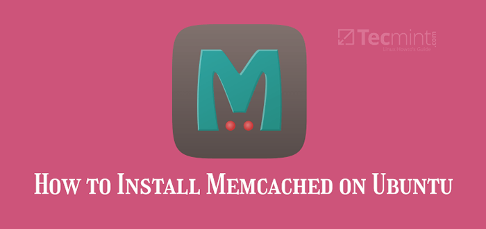 Cara Menginstal dan Mengkonfigurasi Memcached di Ubuntu