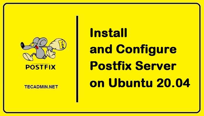 Cara menginstal dan mengonfigurasi postfix di ubuntu 20.04
