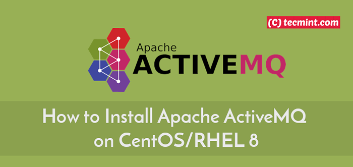 Cómo instalar Apache ActivemQ en CentOS/RHEL 8