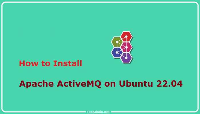Cara memasang Apache ActiveMq di Ubuntu 22.04