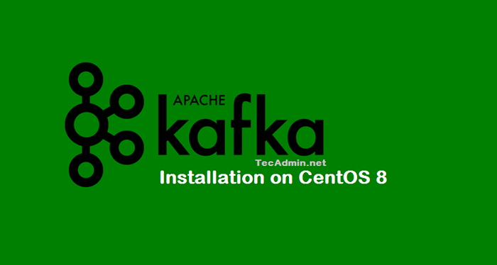 Cómo instalar Apache Kafka en Centos 8