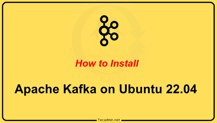 Cómo instalar Apache Kafka en Ubuntu 22.04